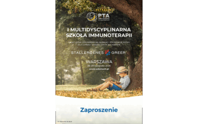 I Multidyscyplinarna Szkoła Immunoterapii – Praktyczne Spojrzenie na Alergię i Prewencję Astmy dla Lepszej Jakości Życia Pacjentów